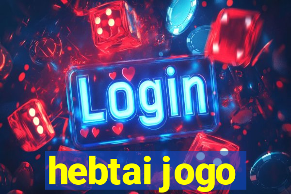 hebtai jogo